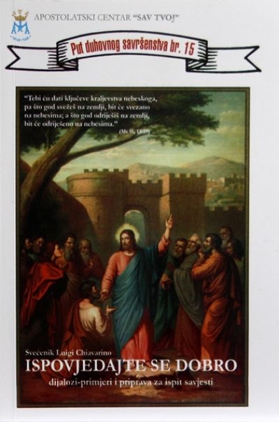Ispovijedajte se dobro : dijalozi - primjeri i priprava za ispit savjesti