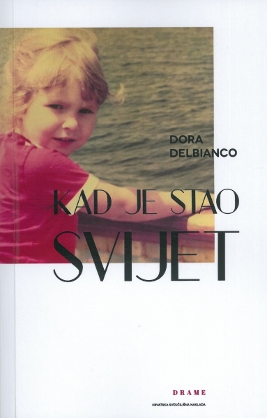 Kad je stao svijet : drame