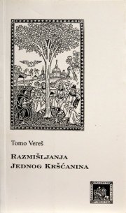 Razmišljanja jednog kršćanina : stazama suglasja razuma i vjere