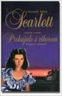 Scarlett : nastavak romana Prohujalo s vihorom (cjelina 1-3)