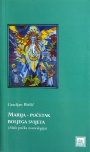 Marija - početak boljega svijeta 