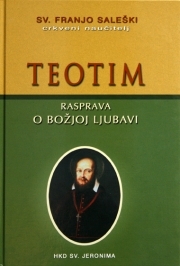 Teotim : rasprava o Božjoj ljubavi