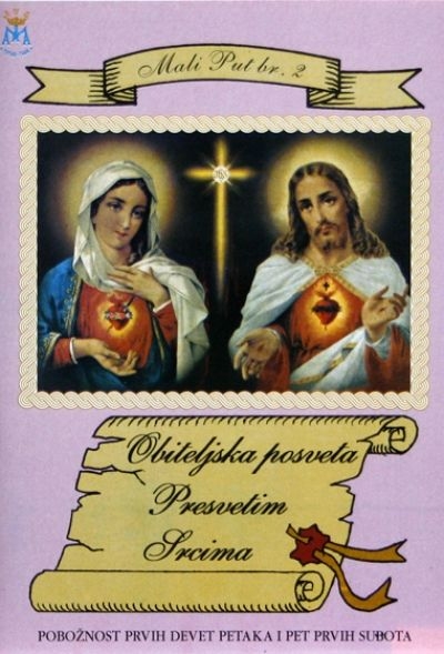 Obiteljska posveta Presvetim Srcima : pobožnost prvih devet petaka i pet prvih subota 