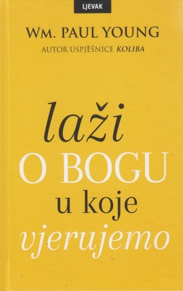 Laži o Bogu u koje vjerujemo