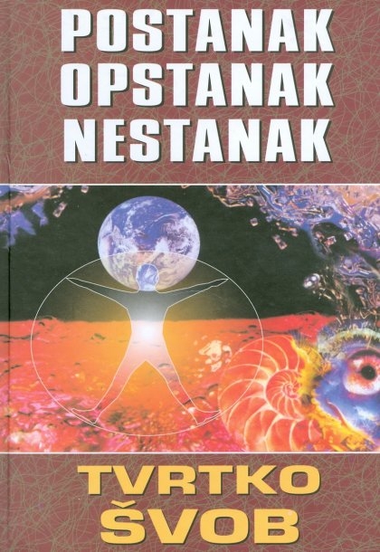 Postanak, opstanak, nestanak : eseji o biološkoj i kulturnoj evoluciji