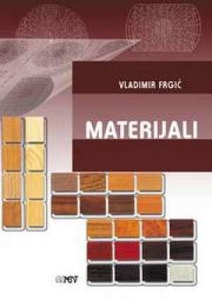 Materijali : udžbenik za drvodjeljske škole ( 4. izdanje )