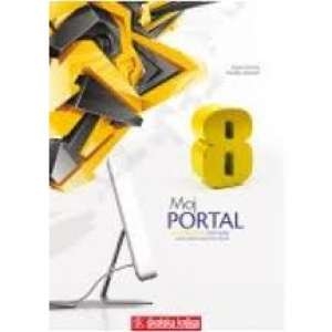 Moj portal 8 : udžbenik informatike za 8. razred osnovne škole + DVD ( 2. izdanje )