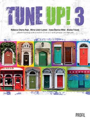 Tune up! 3 : udžbenik engleskoga jezika [sa zvučnim CD-om] za 3. razred gimnazije, prvi strani jezik 