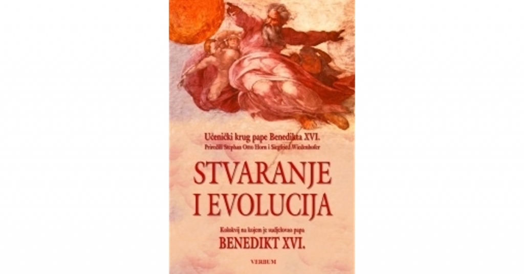 Stvaranje i evolucija : Učenički krug pape Benedikta XVI.
