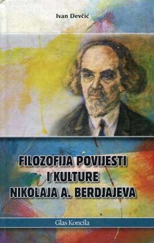 Filozofija povijesti i kulture Nikolaja A. Berdjajeva
