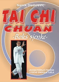 Tai Chi Chuan - Boks sjenke : uravnoteženje psihičke i fizičke energije tijela