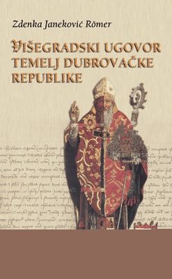 Višegradski ugovor temelj Dubrovačke Republike