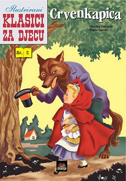 Ilustrirani klasici za djecu : Crvenkapica
