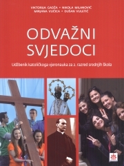 Odvažni svjedoci : udžbenik katoličkoga vjeronauka za 2. razred srednjih škola