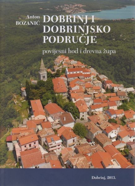 Dobrinj i dobrinjsko područje : povijesni hod i drevna župa