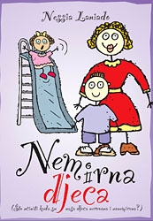 Nemirna djeca : Što učiniti kada su naša djeca nervozna i uznemirena?