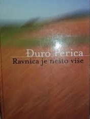 Ravnica je nešto više : nove i stare pjesme 