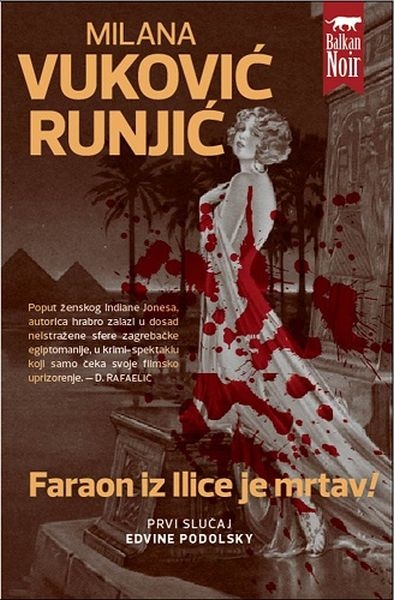 Faraon iz Ilice je mrtav! : Prvi slučaj Edvine pl. Podolsky