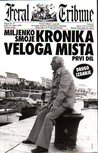 Kronika Veloga mista: Prvi dil (2.izdanje)