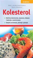 Kolesterol : opasnost za srce i krvožilni sustav