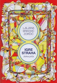 Igre straha : zbirka priča