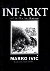 Infarkt : političke karikature 