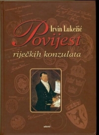 Povijest riječkih konzulata : konzulati u Rijeci kroz povijest