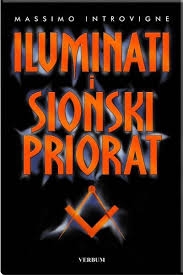 Iluminati i Sionski priorat : istina o tajnim društvima iz romana Da Vincijev kod i Anđeli i demoni 