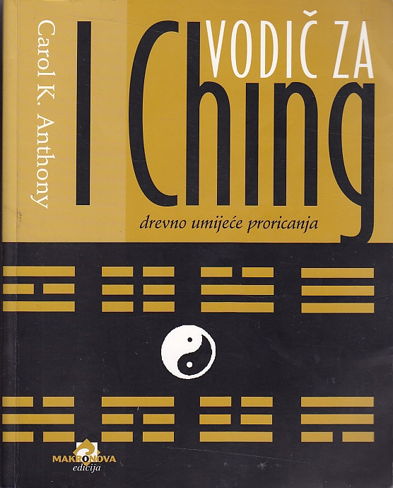 Vodič za I Ching : drevno umijeće proricanja