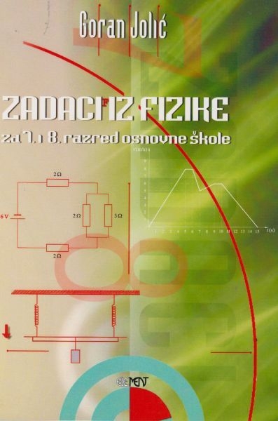 Zadaci iz fizike : za 7. i 8. razred osnovne škole