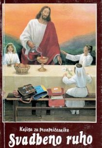 Svadbeno ruho : knjiga za prvopričesnike