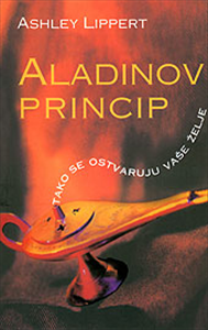 Aladinov princip : ovako ćete ostvariti svoje želje
