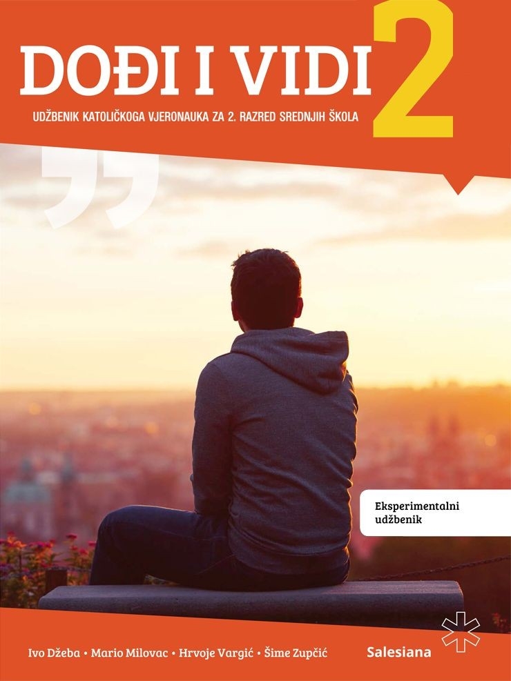 Dođi i vidi 2 : udžbenik katoličkoga vjeronauka za 2. razred srednjih škola