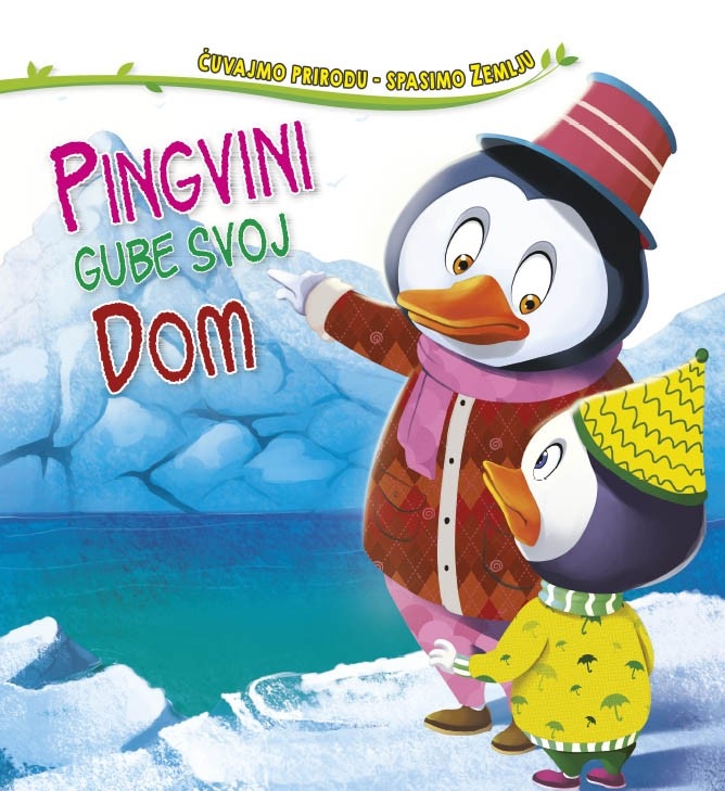 Čuvajmo prirodu – spasimo Zemlju : pingvini gube svoj dom