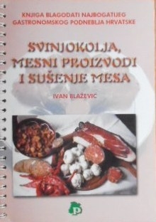 Svinjokolja, mesni proizvodi i sušenje mesa 