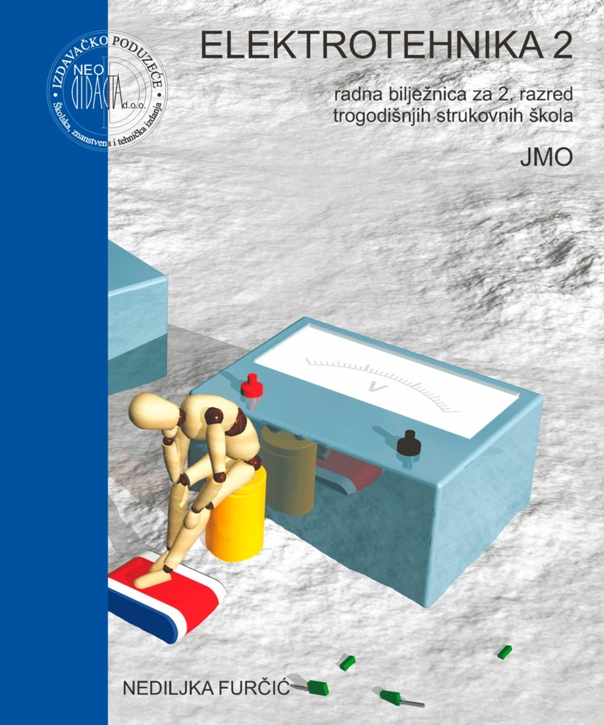 Elektrotehnika 2 : radna bilježnica za 2. razred trogodišnjih strukovnih škola JMO