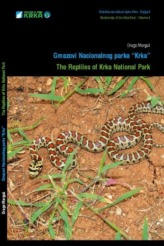 Gmazovi Nacionalnog parka Krka = The reptiles of Krka National Park
