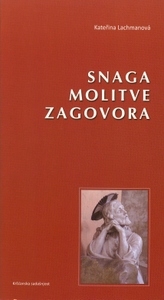 Snagom molitve zagovora 