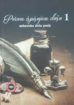 Perom ispisujem dušu 1 : međunarodna zbirka poezije