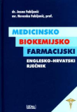 Medicinsko biokemijsko farmacijski englesko-hrvatski rječnik