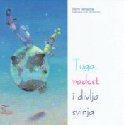 Tuga, radost i divlja svinja 