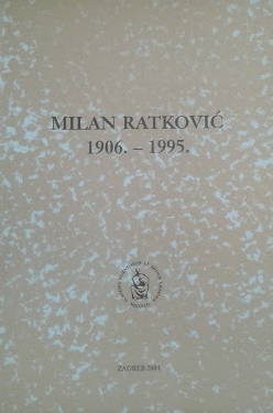 Milan Ratković : 1906.-1995.