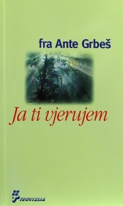 Ja ti vjerujem