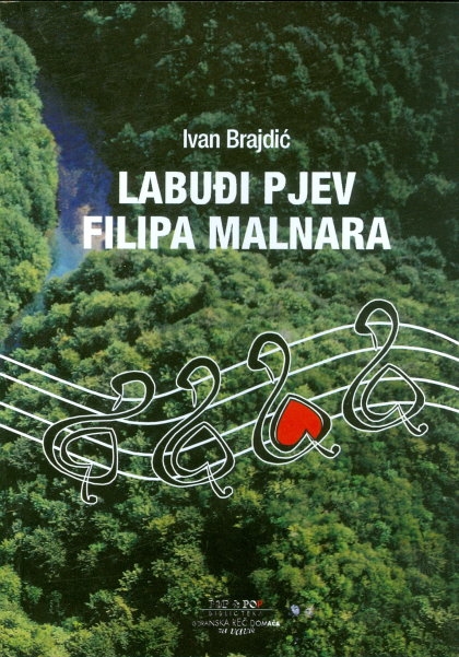 Labuđi pjev Filipa Malnara : roman