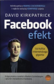Efekt Facebooka : istinita priča o Marku Zuckerbergu i najbrže rastućoj kompaniji svijeta