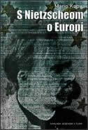 S Nietzscheom o Europi 