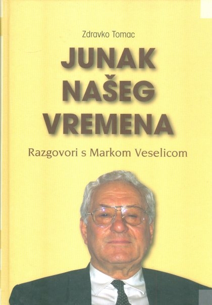 Junak našeg vremena: razgovori s Markom Veselicom