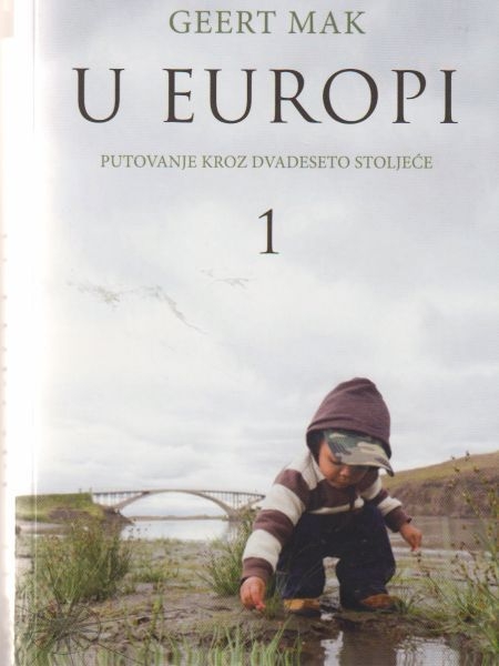 U Europi : putovanje kroz dvadeseto stoljeće (2.svezak)
