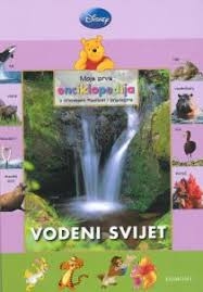 Moja prva enciklopedija s Winniejem Poohom i prijateljima - Vodeni svijet