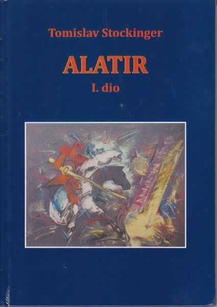 Alatir I. dio : povijesno-pustolovno-akcijski roman s elementima fantastike i staroslavenske mitologije, čija je radnja smještena u doba hrvatskih narodnih vladara i najvećim se dijelom događa u Bosni
